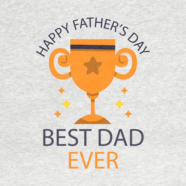 father's day gift - best dad ever - happy father's day by Spring Moon